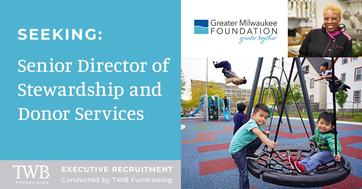 Senior Director of Stewardship and Donor Services: Greater Milwaukee Foundation