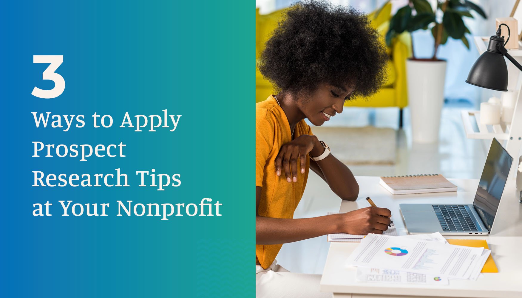3 Ways to Apply Prospect Research at Your Nonprofit